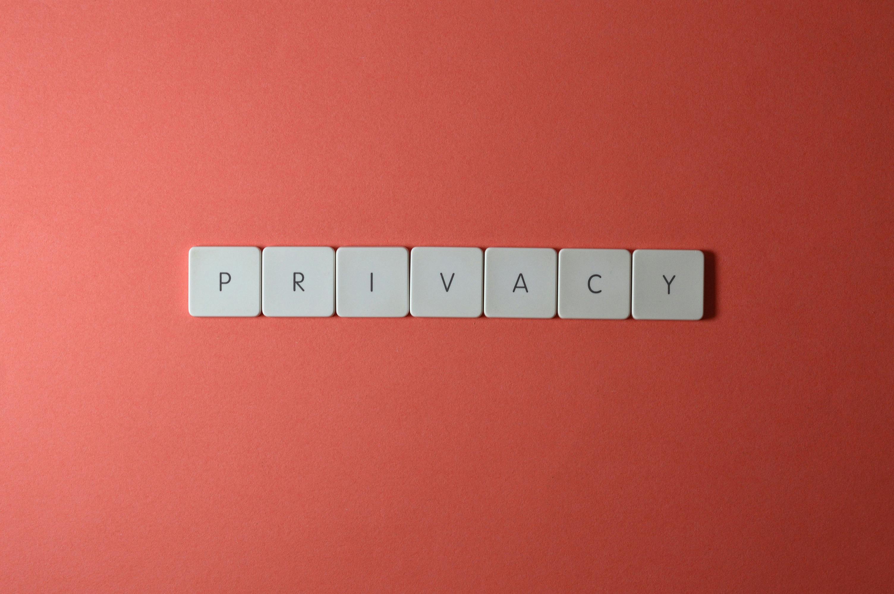privacy written with physical letters